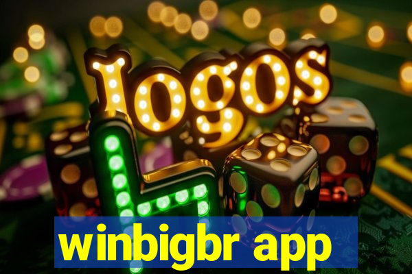 winbigbr app